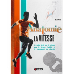 Anatomie de la Vitesse - 4TRAINER EDITIONS
