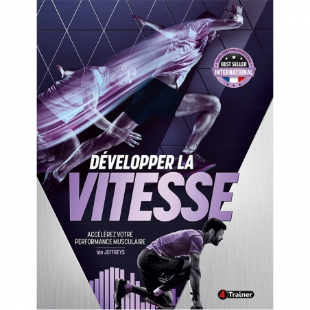PACK - Developper la PUISSANCE - VITESSE - GAINAGE - 4TRAINER EDITIONS