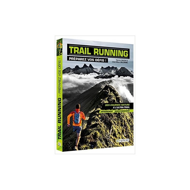 Trail Running - Préparez vos défis ! Trail Running - Préparez vos défis !