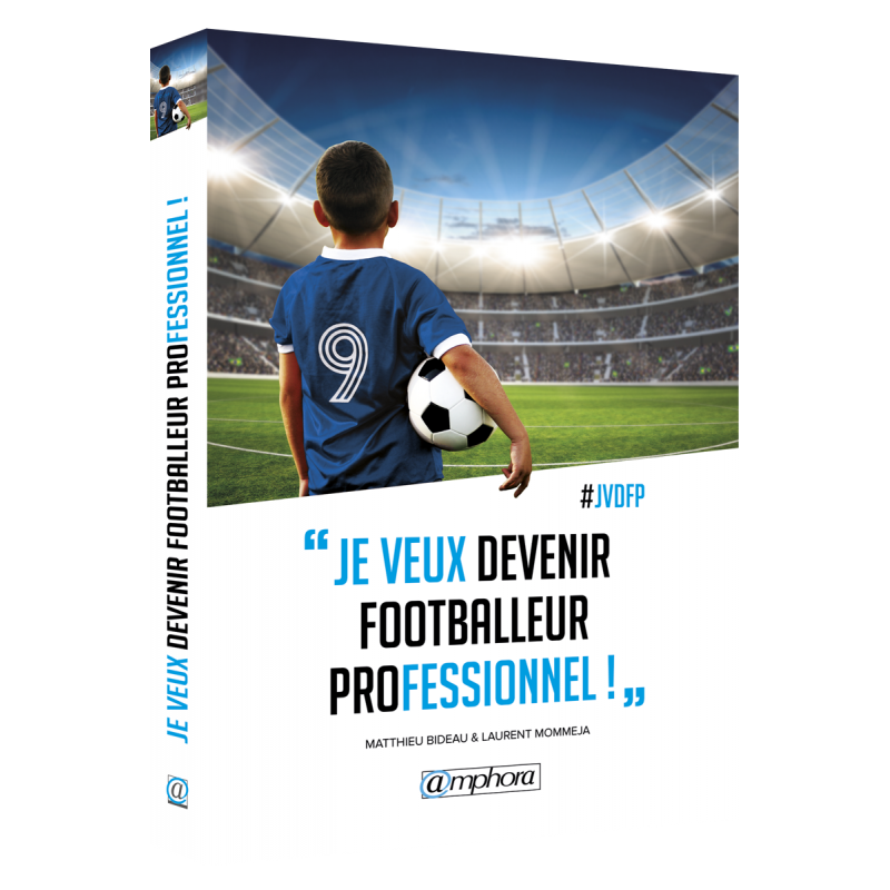 devenir footballeur professionnel devenir footballeur professionnel