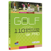 Golf - 110 exercices et conseils de Pro Golf - 110 exercices et conseils de Pro