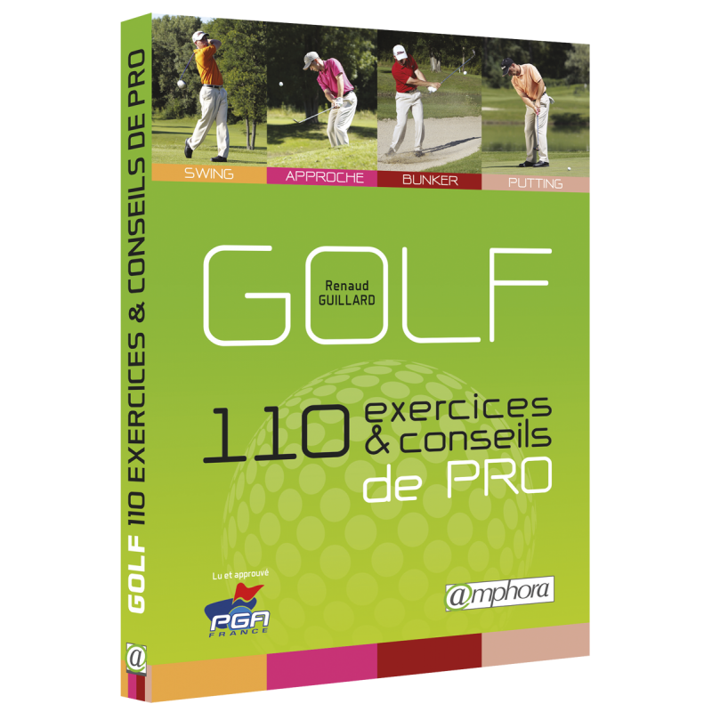Golf - 110 exercices et conseils de Pro