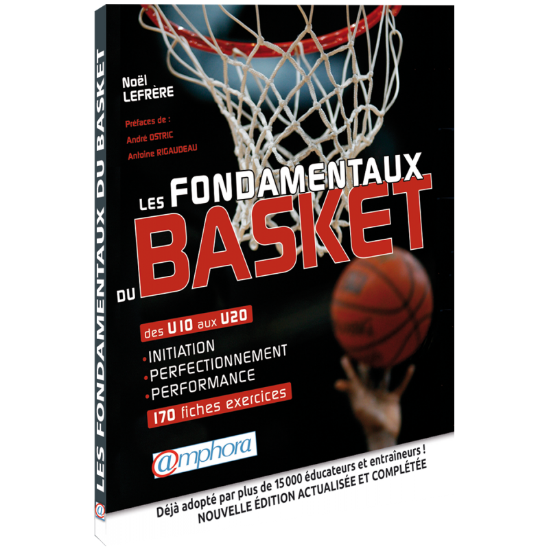 Les fondamentaux du basket Les fondamentaux du basket