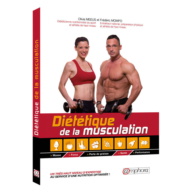 DIÉTÉTIQUE DE LA MUSCULATION DIÉTÉTIQUE DE LA MUSCULATION