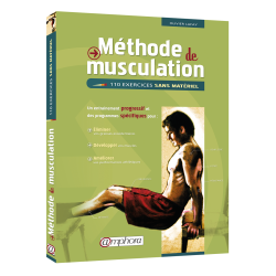 Méthode de musculation -  110 Exercices sans matériel