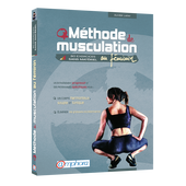 Méthode de musculation au féminin Méthode de musculation au féminin