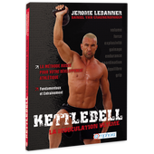 Kettlebell - La musculation ultime Kettlebell - La musculation ultime