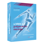 La bible de la préparation mentale La bible de la préparation mentale