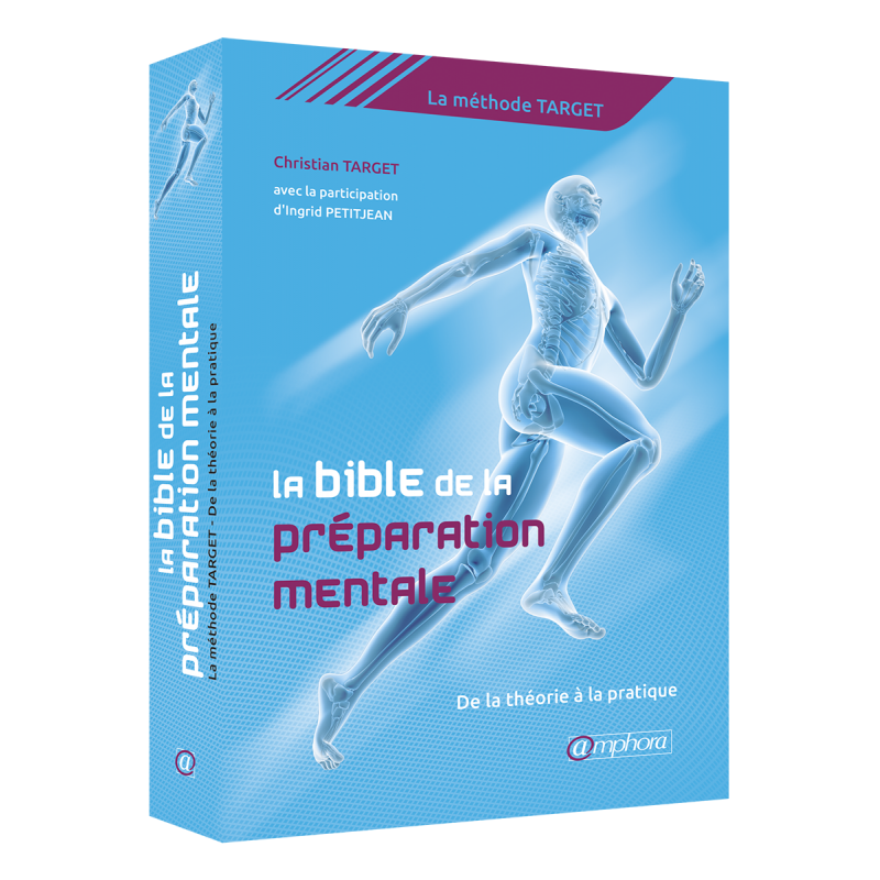 La bible de la préparation mentale La bible de la préparation mentale