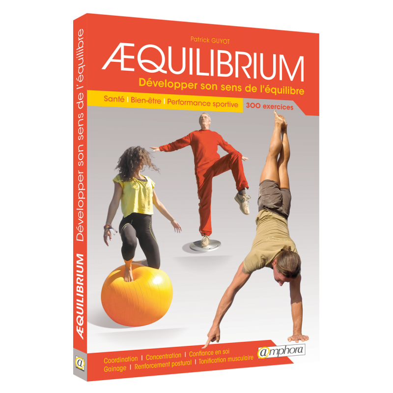 AEquilibrium - Développer son sens de l'équilibre AEquilibrium - Développer son sens de l'équilibre