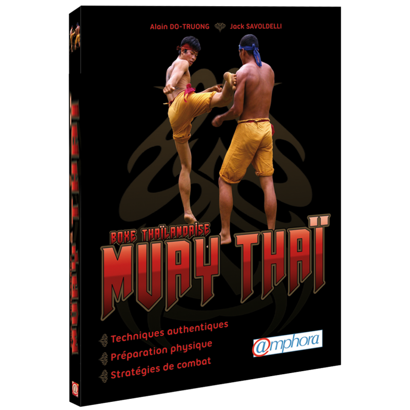 Muay Thaï - Boxe thaïlandaise Muay Thaï - Boxe thaïlandaise