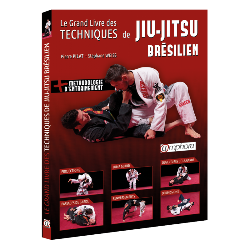 Le grand livre des techniques de Jiu-Jitsu brésilien 