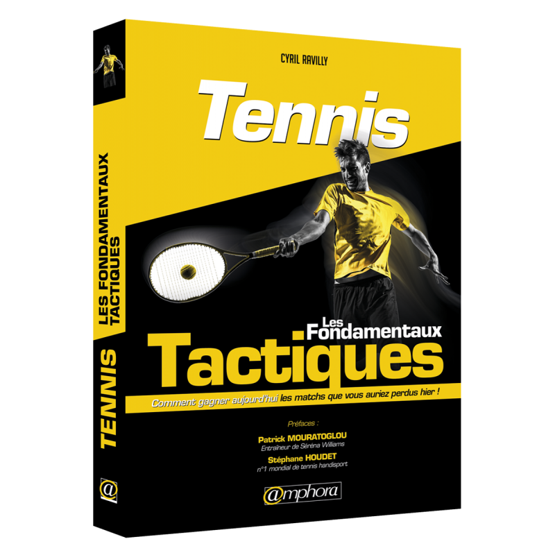 TENNIS - Les fondamentaux tactiques