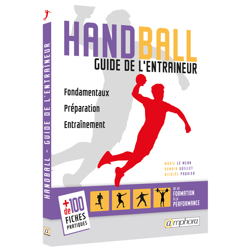 Handball - Guide de l'entraîneur Handball - Guide de l'entraîneur