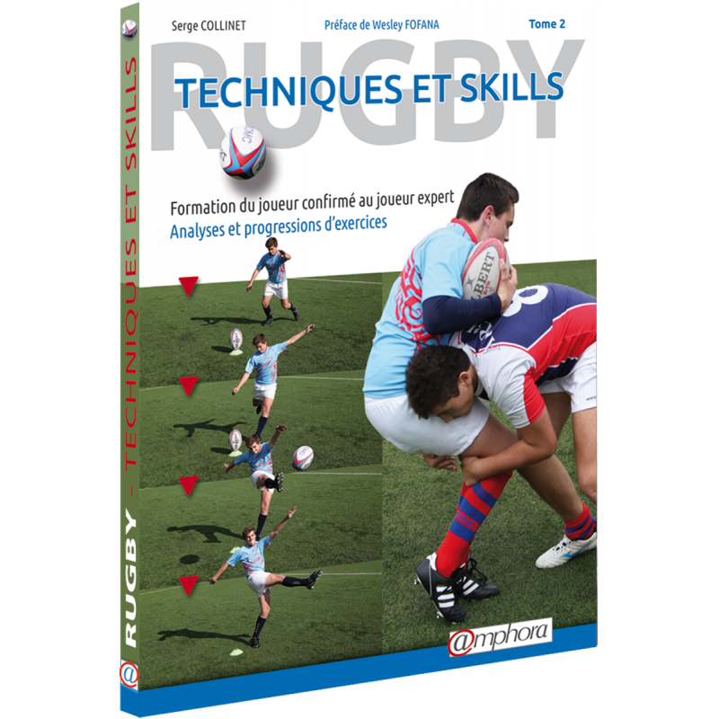 Rugby - Techniques et Skills Tome 2
