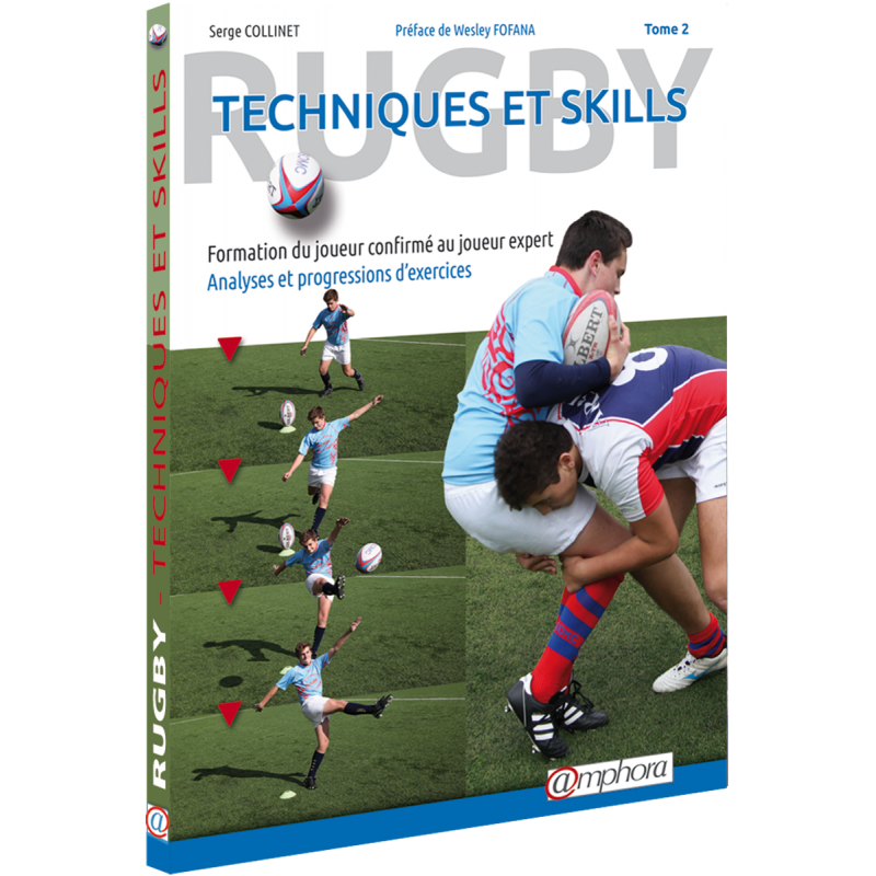 Rugby - Techniques et Skills Tome 2 Rugby - Techniques et Skills Tome 2