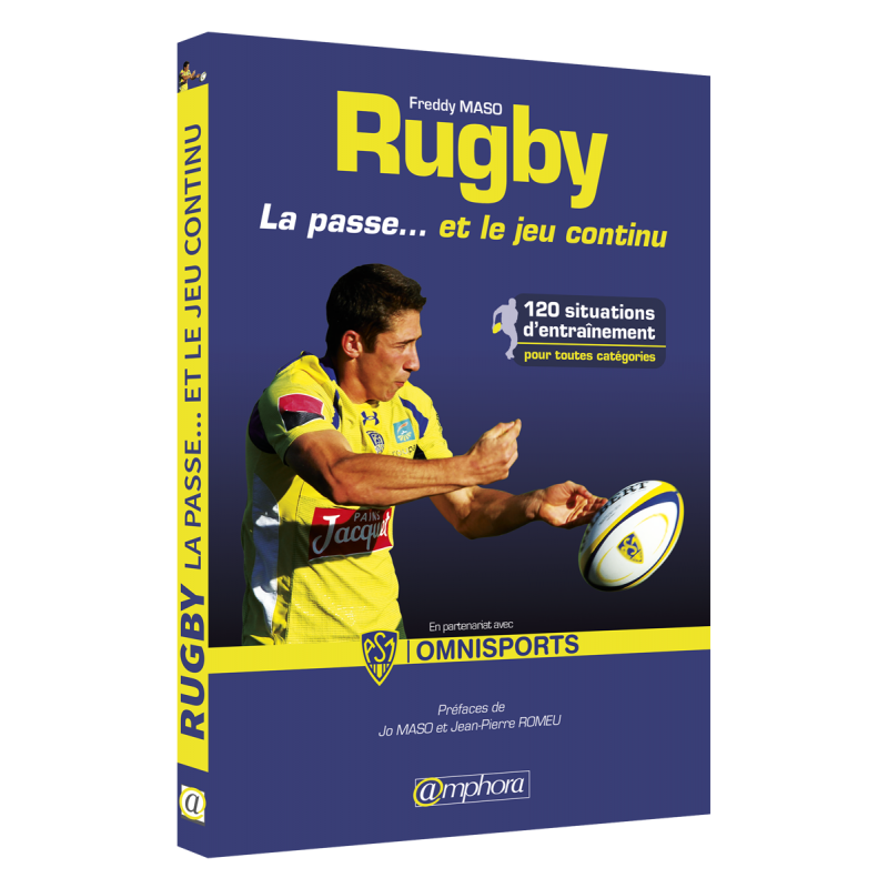 Rugby - La passe... et le jeu continu Rugby - La passe... et le jeu continu