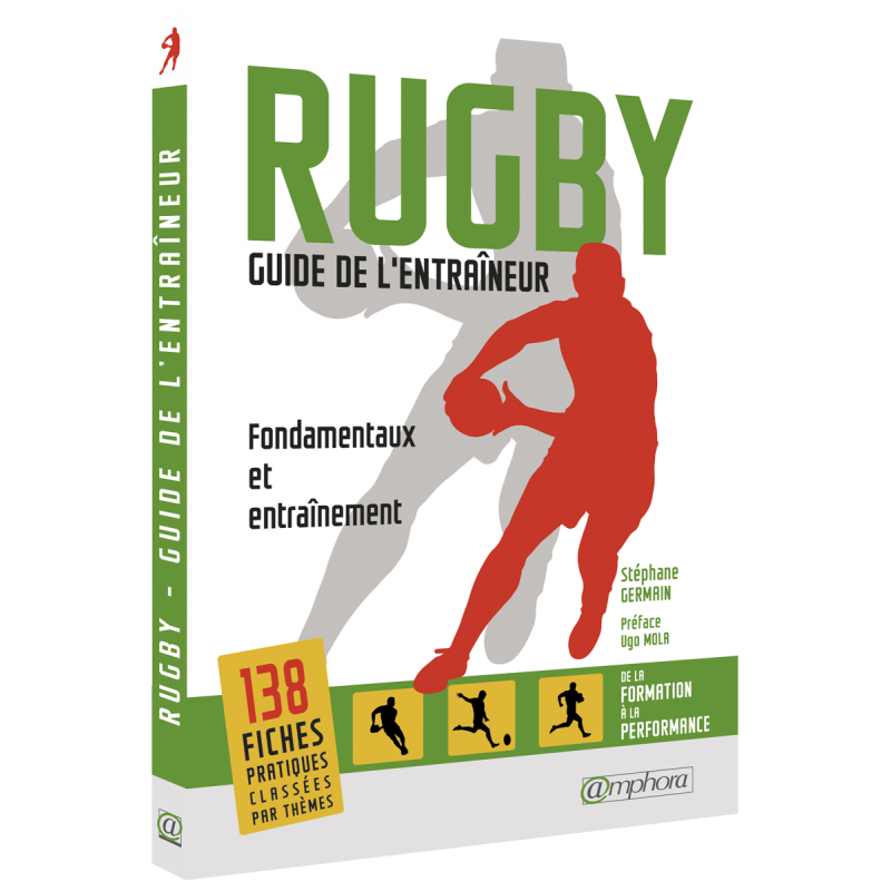 Rugby - Guide de l'entraîneur Rugby - Guide de l'entraîneur