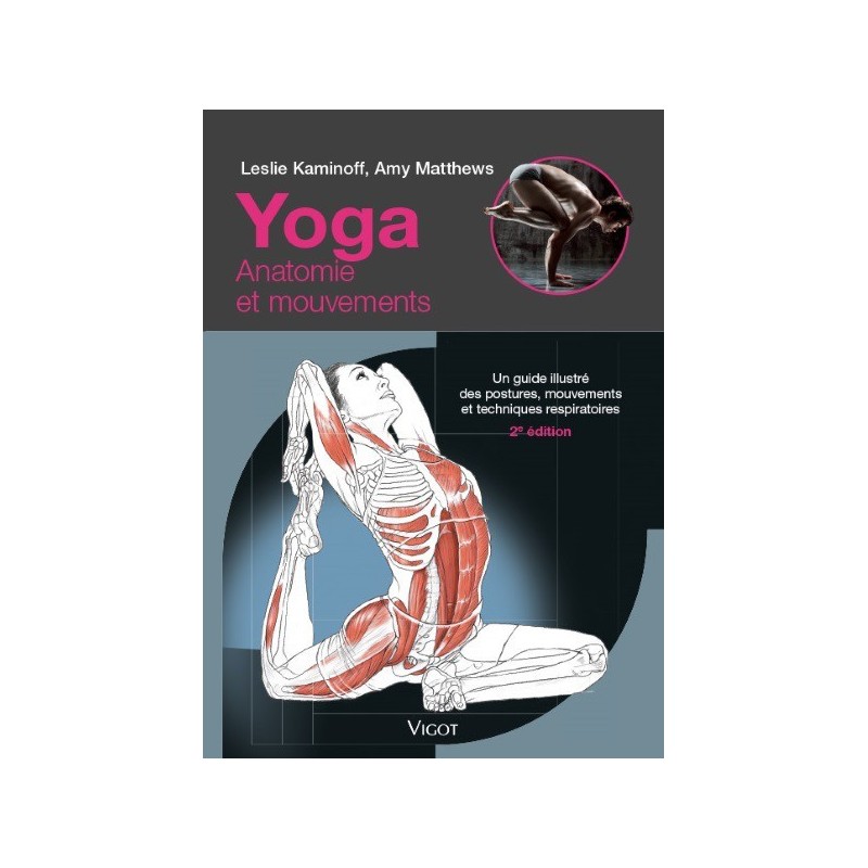 Yoga anatomie et mouvement Yoga anatomie et mouvement