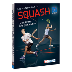 Les fondamentaux du Squash