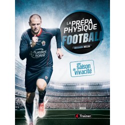 La préparation physique Football - Une saison de vivacité