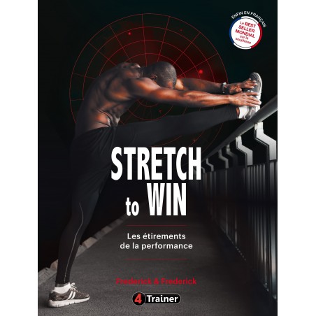 Stretch to Win - Les étirements de la performance
