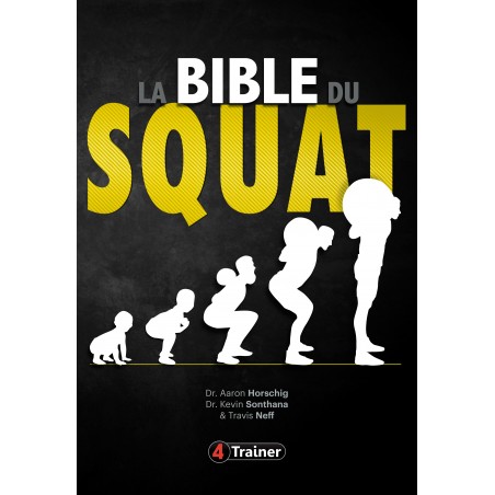 La bible du SQUAT - Le livre évènement des Editions 4Trainer