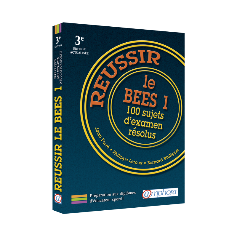 RÉUSSIR LE B.E.E.S. – 3e édition actualisée RÉUSSIR LE B.E.E.S. – 3e édition actualisée