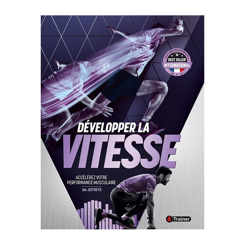 DÉVELOPPER SA VITESSE - Le guide ultime pour améliorer sa vitesse