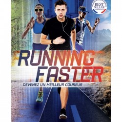 Running Faster - Devenez un meilleur coureur !