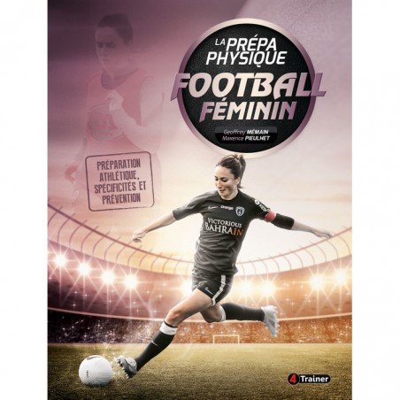La prépa physique du Football Féminin - 4TRAINER Editions