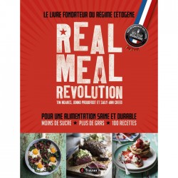 REAL MEAL REVOLUTION - Le Livre Fondateur du Régime Cétogène