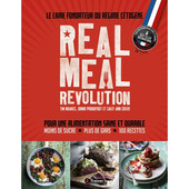 REAL MEAL REVOLUTION - Le Livre Fondateur du Régime Cétogène REAL MEAL REVOLUTION - Le Livre Fondateur du Régime Cétogène