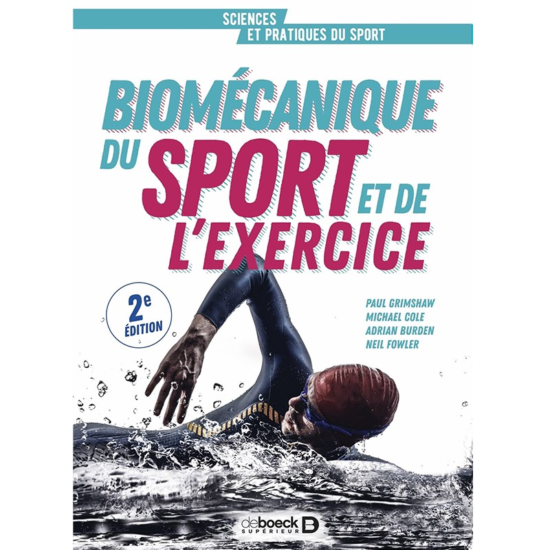 Biomécanique du sport et de l'exercice Biomécanique du sport et de l'exercice