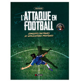 L'ATTAQUE EN FOOTBALL - 4Trainer Editions L'ATTAQUE EN FOOTBALL - 4Trainer Editions
